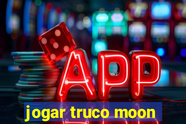 jogar truco moon